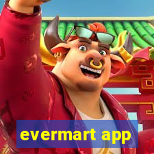 evermart app